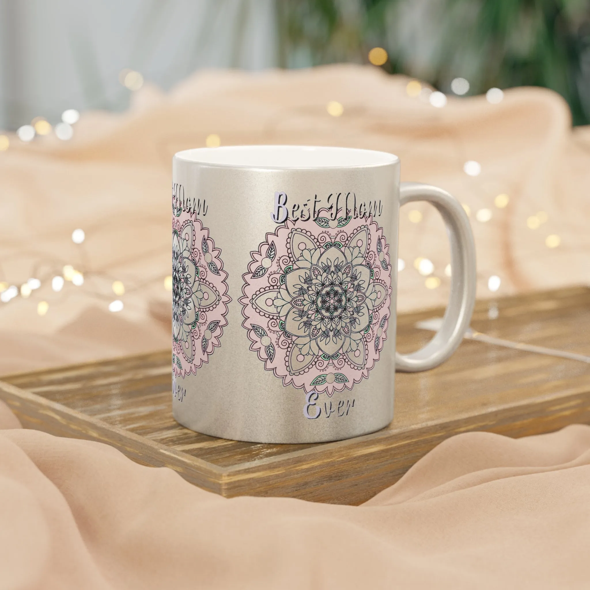 Handmade Mandala Metallic Mug - Perfect Mom Birthday Gift